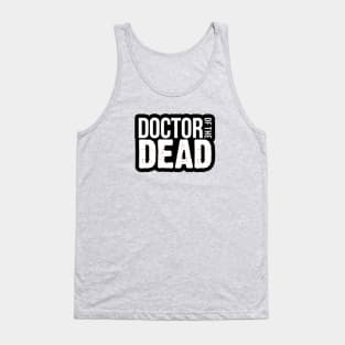 Doctor of the Dead Logo Tank Top